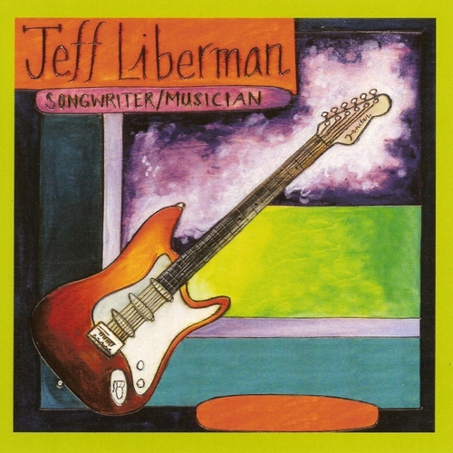 Jeff Liberman – Songwriter / Musician (2016)