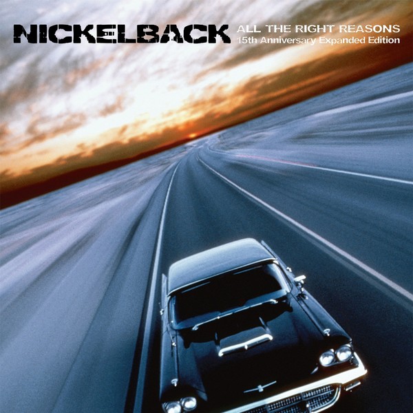 Nickelback - All The Right Reasons (15th Anniversary Expanded Edition) 2020