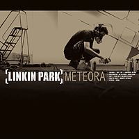 Meteora ( 2003 ) - Linkin Park