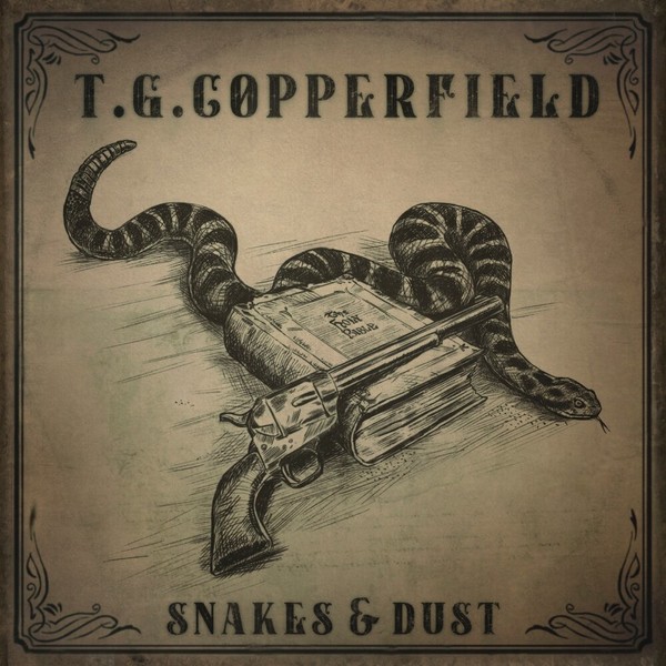 T.G. Copperfield - Snakes & Dust (2022)